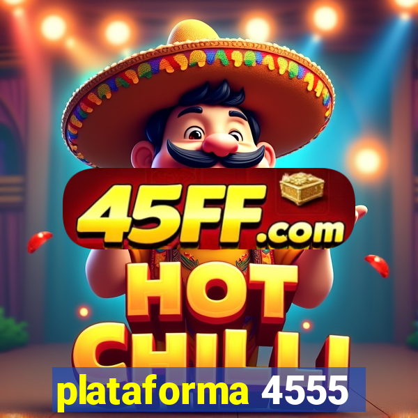 plataforma 4555